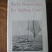 Vintage Book Nautical Marine Self Steering Sailing Craft