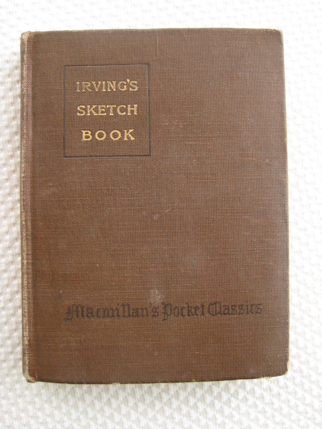 1915 Irving's Sketch Book by Washington Irving Macmillan