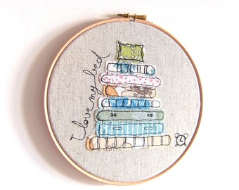 I love my bed - Personalised Embroidery Hoop Art - Textile Artwork in turquoise, orange & green - 8" hoop