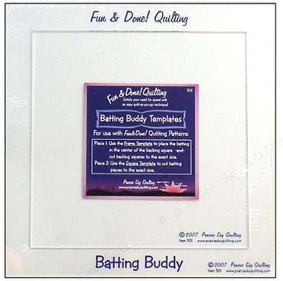 Batting Buddy Template for Fun and Done Quilting by Prairie