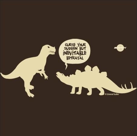 Curse Your Sudden but Inevitable Betrayal Serenity Dinosaur