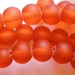 Orange glass beads 30 frosted sea glass style 8mm