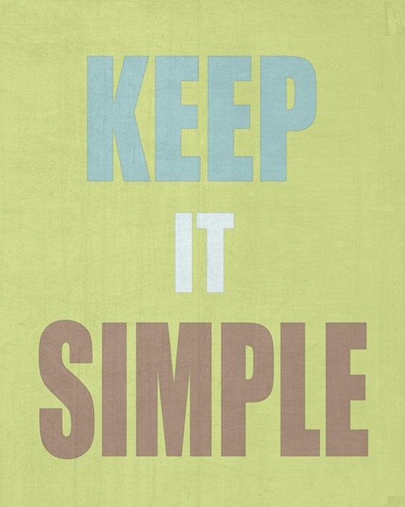 Items similar to Keep It Simple - Typography Art Print - Wall decor ...