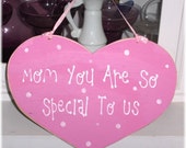 Mom You Are So Special To Us Heart With White Polka Dots Shabby Cottage Wood Sign Custom