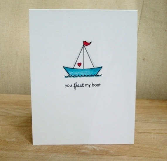 You Float My Boat Sailboat Card Love