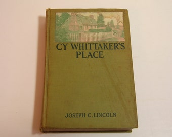 Cy Whittaker's Place By Joseph C. Lincoln Antique Book