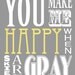 You Make Me Happy When Skies Are Gray ( 8x10 Fine Art Print )