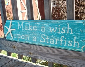 Make A Wish Upon A Starfish Handpainted Sign COASTAL DECOR beach