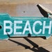 Beach Sign Beach Arrow Nautical Nursery or Coastal Decor TURQUOISE