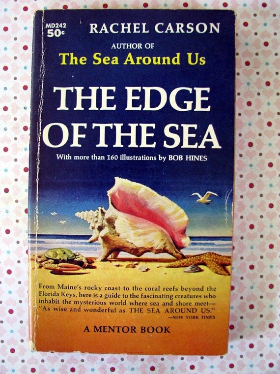 The Edge of the Sea by Rachel Carson The Edge of the Sea by Rachel Carson