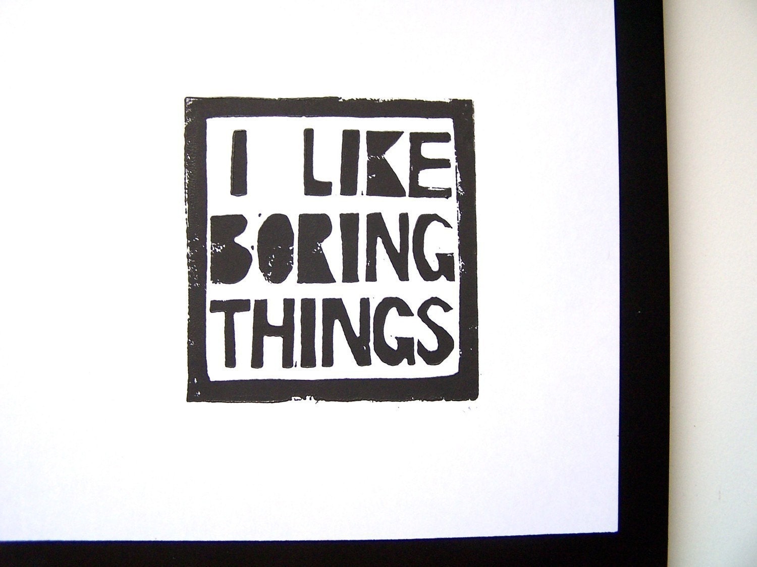 Download LINOCUT PRINT I like boring things LETTERPRESS 8x10 poster