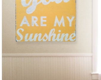You Are My Sunshine Extra Large 34x31
