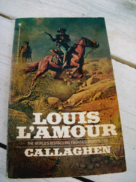 Callaghen Louis L&#39;Amour 1972 Edition Vintage Paperback
