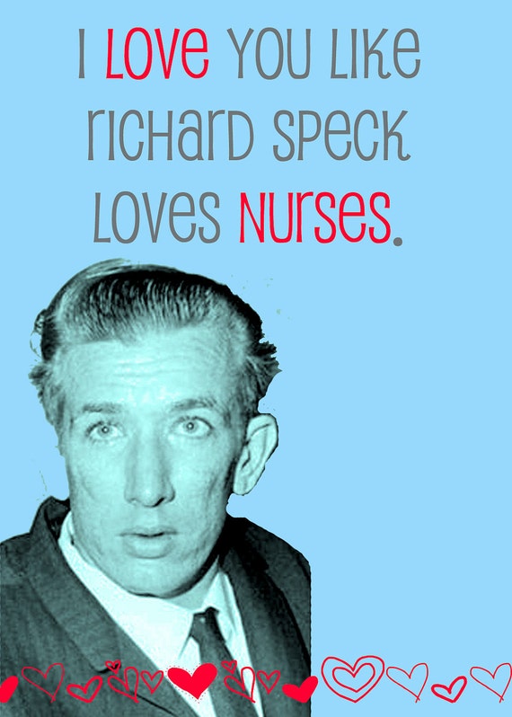 I love you like Richard Speck loves nurses card - il_570xN.276432507