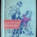 Vintage 50s Fun With Dick and Jane Book, Sweet Illustrations