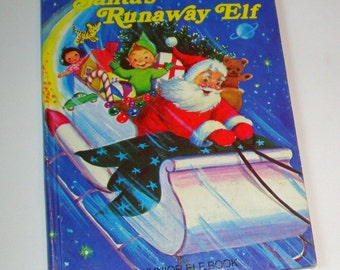 Santa's Runaway Elf A Junior Elf Book 1977 (328-11)