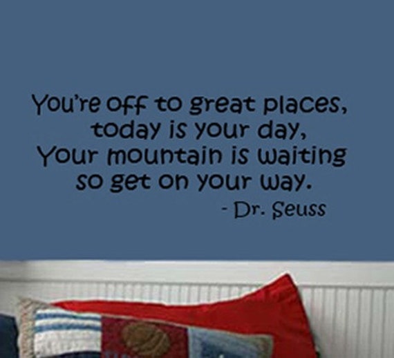 You're Off To Great Places Dr. Seuss Wall Decal Extra