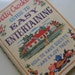 Vintage Betty Crocker Guide to Easy Entertaining Cookbook. Great for Chef, Cook or the Party Planner.