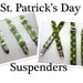 Little Guy Adjustable St Patricks Day SUSPENDERS - You pick the fabric - (All Sizes) - Baby Boy Toddler - Custom Order - Photo Prop