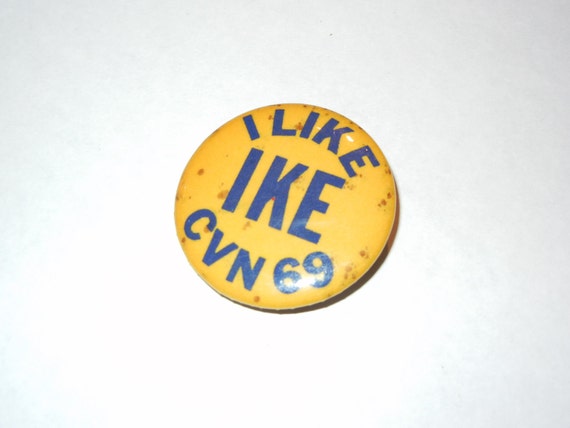 I Like Ike Cvn 69 Collectible Button Pin 1970 S Political