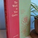 Vintage Book - The World in Your Garden - National Geographic Society - Members' Edition - First Edition - 1957