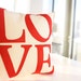 Serif LOVE Pillow - Custom Color - You Choose - Back to School - Dorm Decor