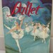 BALLET Illustrations HELEN KUNIC Story KAY TICHENOR Vintage 1976 Coloring Book