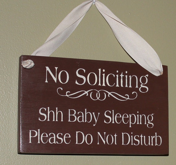 No Soliciting/Shh Baby Sleeping /Please Do Not Disturb Sign/Handpainted/YOU Choose Color