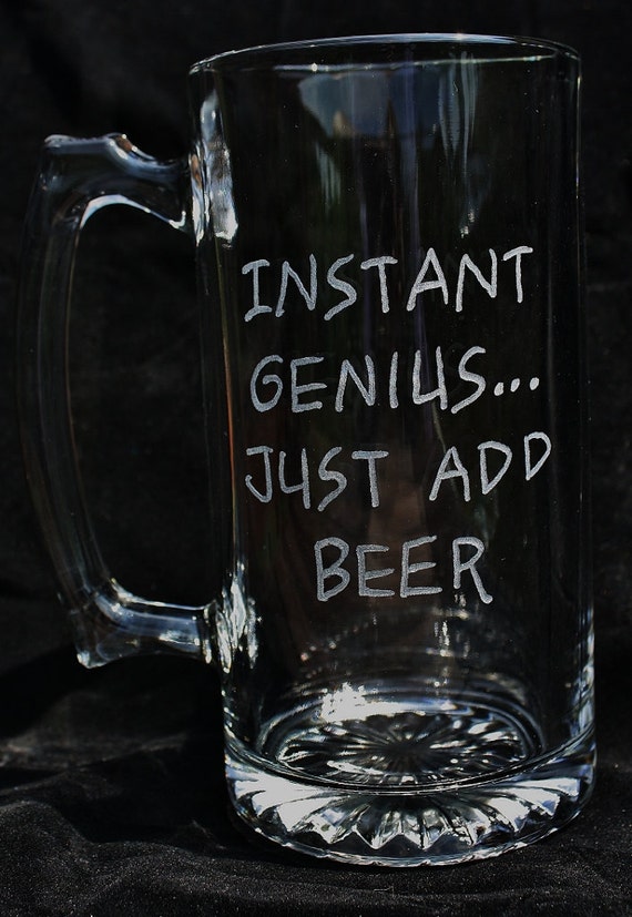 Items similar to Beer Mug, Instant Genius, Just Add Beer on Etsy