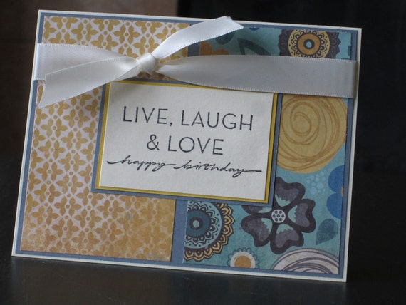 Live Laugh  Love Happy  Birthday  Handmade by thepaperdivamum 