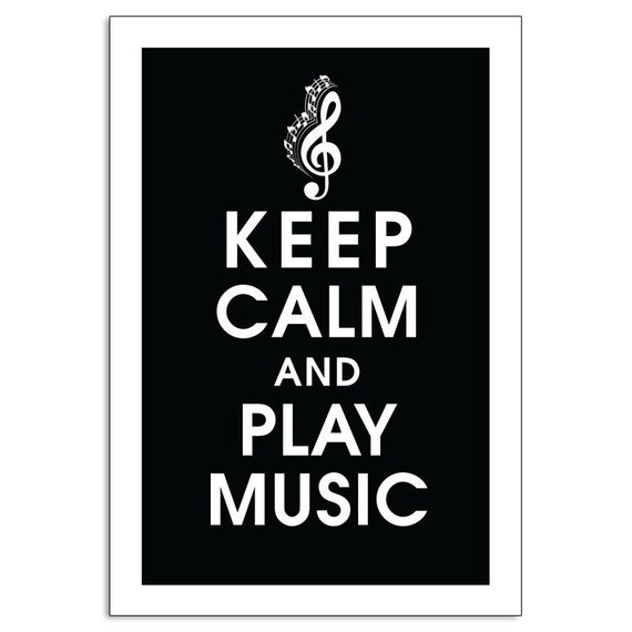 Keep Calm and Play Music 13x19 Poster Featured in Black