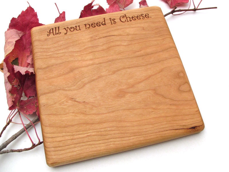 Cheese Board . Laser Engraved All you need is Cheese Black