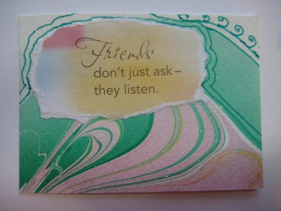 ACEO, Watercolor collage, Friends don't just ask - they listen, 256, recycled