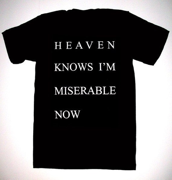 Miserable перевод. Heaven knows i'm miserable Now the Smiths. Heaven knows i'm miserable Now перевод. Newman - Heaven knows. Heaven knows i'm miserable Now в каком фильме.