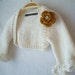 RESERVED JAMIE Ruffle Sleeve Shrug Baby Hand Knit Sweater Vintage White Eyelet Lace Bolaro Gold Flower Toddler Elegant Heirloom Wedding
