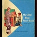 1957 My Little Blue Story Book - Tom Betty and Susan - 1st grade basic reader pre-primer