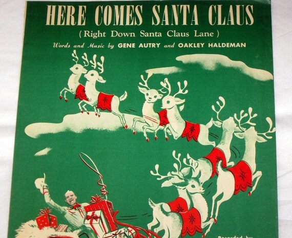 Here Comes Santa Claus Vintage Sheet Music Gene Autry
