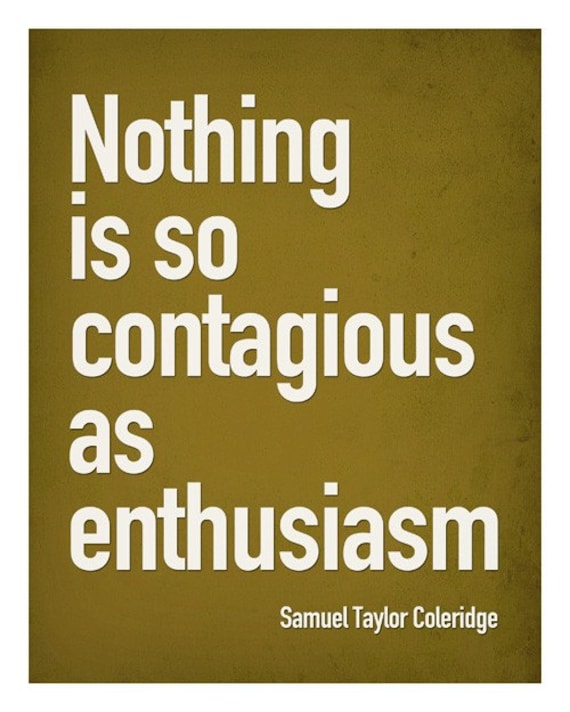 Samuel Taylor Coleridge enthusiasm quote 10x8 Print