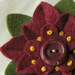 Garnet Felt Flower Pin with Vintage Garnet Button and French Knots