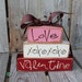 Love and XOXOXO . . . Valentine's Wood Block Stacker Gift Home Seasonal Personalized Block Decor