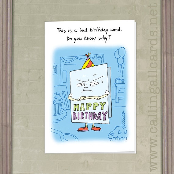 Bad Card Birthday Card