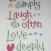 Live Simply Laugh Often Love Deeply Finished Cross Stitch