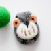 Adorable wool owl brooch - Handmade needle felted owl - Gift for her