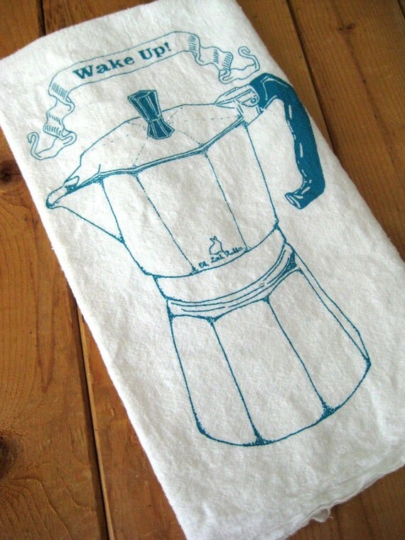 Tea Towel - Screen Printed Flour Sack Towel - Wake Up - Italian ...
