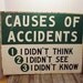vintage Industrial metal Accident Sign Funny