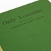 1931 ONLY YESTERDAY Vintage Notebook Journal
