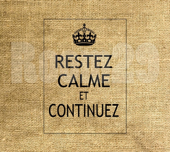 Items similar to INSTANT DOWNLOAD Keep Calm and Carry On in French