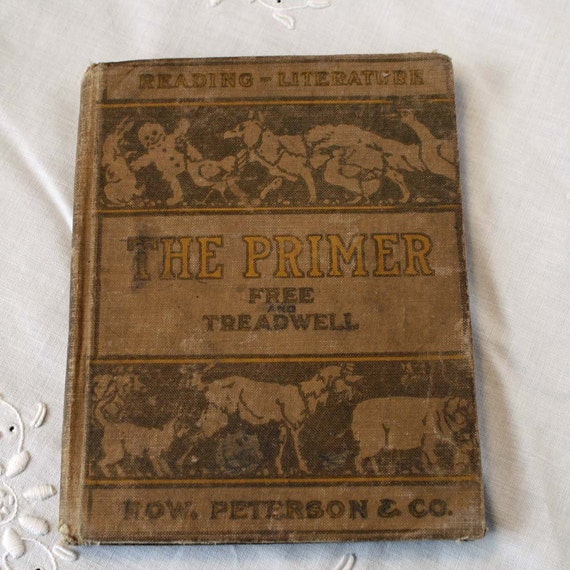 Vintage Childrens Book 1910 Reading Primer