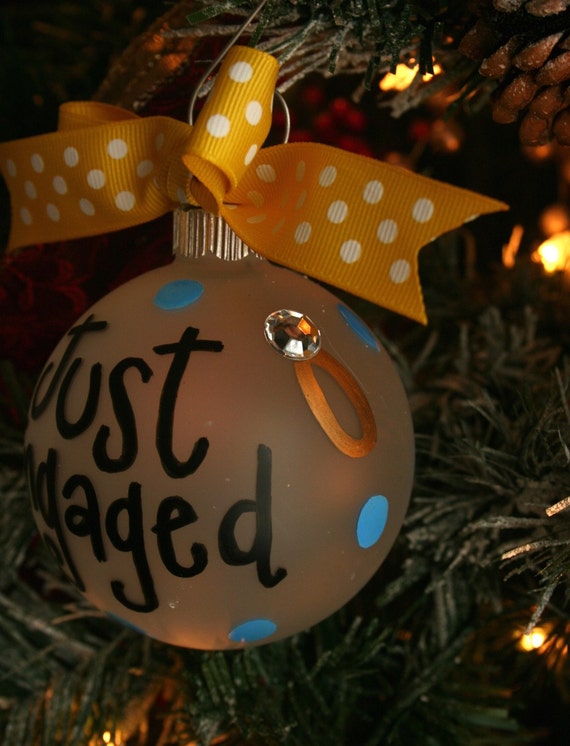 Just Engaged Ornament christmas ornament ornament