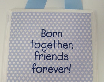 Free Free 326 Born Together Friends Forever Svg SVG PNG EPS DXF File